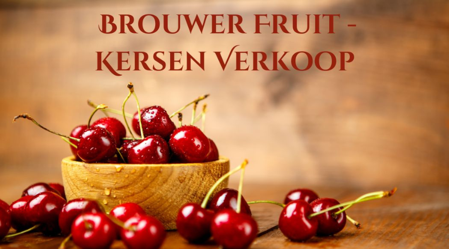 brouwer fruit - kersen verkoop